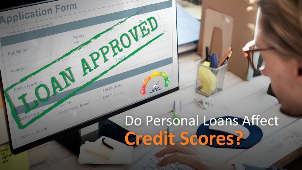 do personal loans hurt credit​